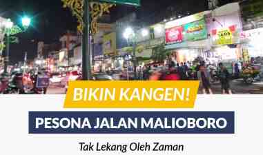 Bikin Kangen! Inilah Pesona Jalan Malioboro Yang Tak Lekang Oleh Zaman